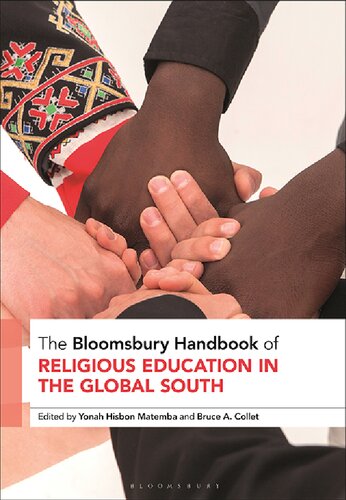 The Bloomsbury Handbook of Religious Education in the Global South (PDF/EPUB Version)