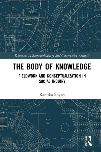 The Body of Knowledge: Fieldwork and Conceptualization in Social Inquiry (PDF/EPUB Version)