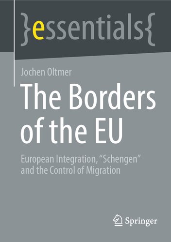 The Borders of the EU: European Integration, "Schengen" and the Control of Migration (essentials) (PDF/EPUB Version)