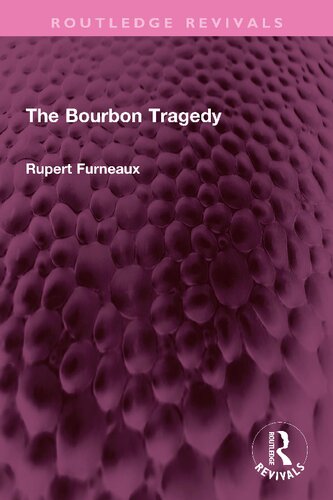 The Bourbon Tragedy (PDF/EPUB Version)