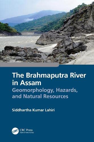 The Brahmaputra River in Assam: Geomorphology, Hazards, and Natural Resources (PDF/EPUB Version)