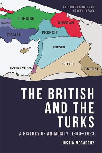 The British and the Turks: A History of Animosity, 1893-1923 (PDF/EPUB Version)