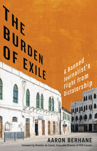 The Burden of Exile: A Banned Journalist's Flight from Dictatorship (PDF/EPUB Version)