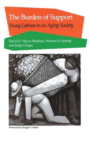 The Burden of Support: Young Latinos in an Aging Society (PDF/EPUB Version)