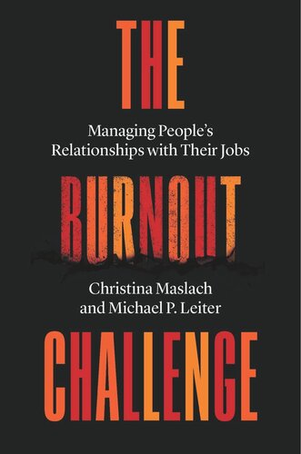 The Burnout Challenge: Managing People’s Relationships with Their Jobs (PDF/EPUB Version)