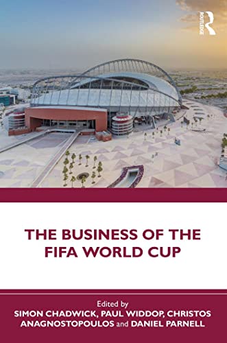 The Business of the FIFA World Cup (PDF/EPUB Version)