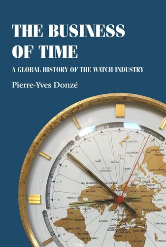 The business of time: A global history of the watch industry (PDF/EPUB Version)
