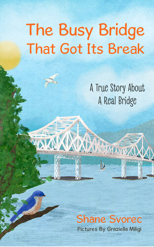 The Busy Bridge That Got Its Break (PDF/EPUB Version)