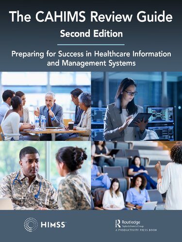 The CAHIMS Review Guide: Preparing for Success in Healthcare Information and Management Systems (PDF/EPUB Version)