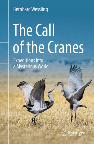 The Call of the Cranes: Expeditions into a Mysterious World (PDF/EPUB Version)
