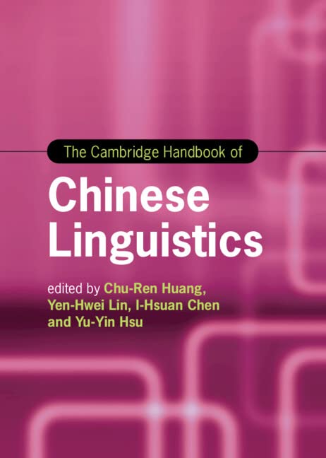 The Cambridge Handbook of Chinese Linguistics (PDF/EPUB Version)