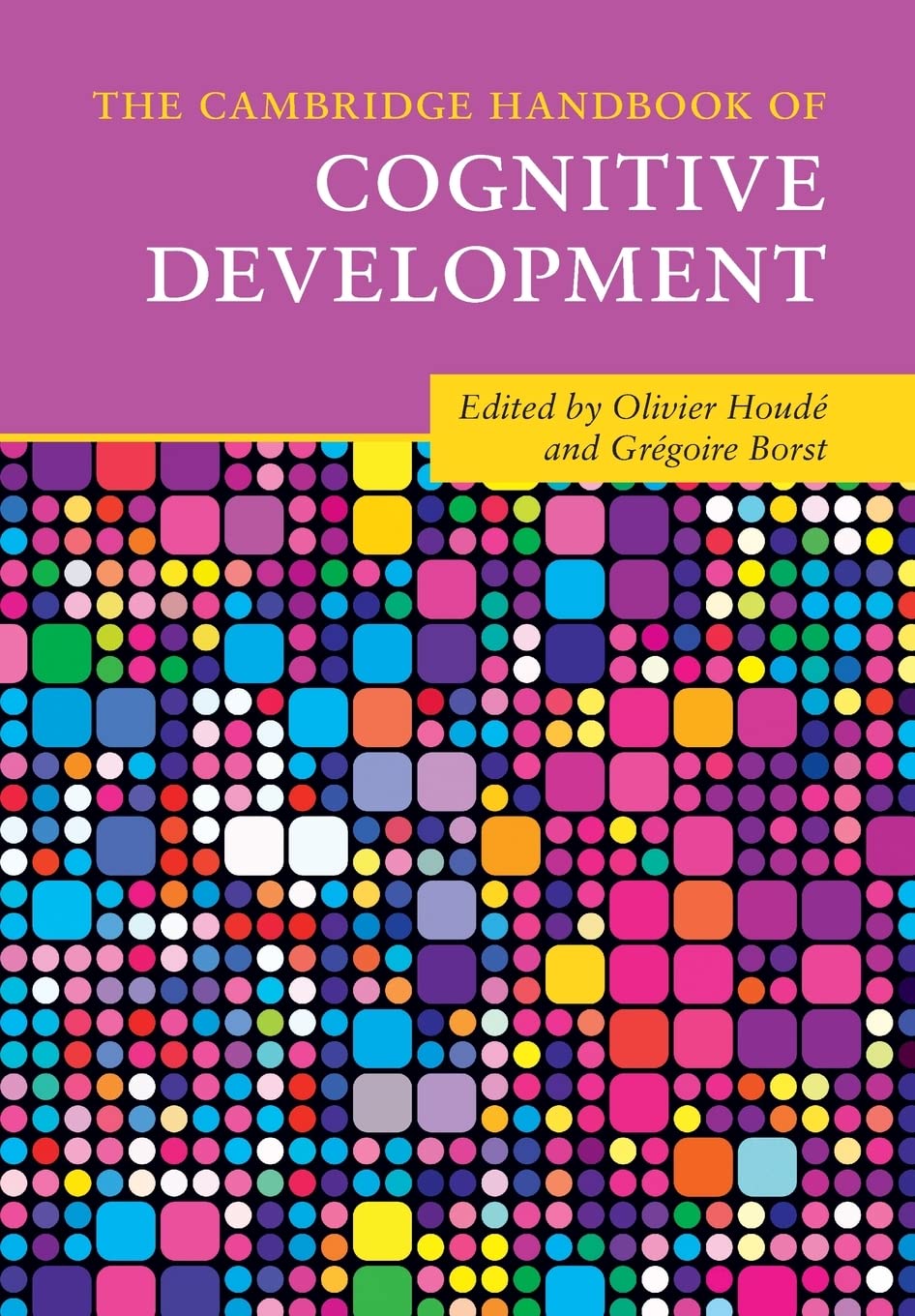 The Cambridge Handbook of Cognitive Development (Cambridge Handbooks in Psychology) (PDF/EPUB Version)