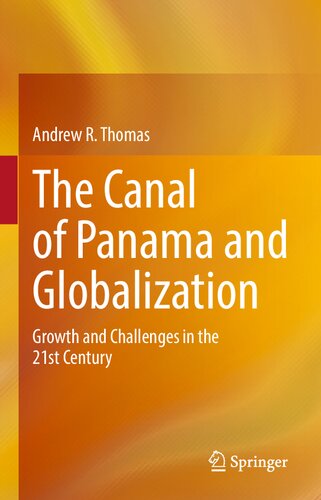 The Canal of Panama and Globalization: Growth and Challenges in the 21st Century (PDF/EPUB Version)