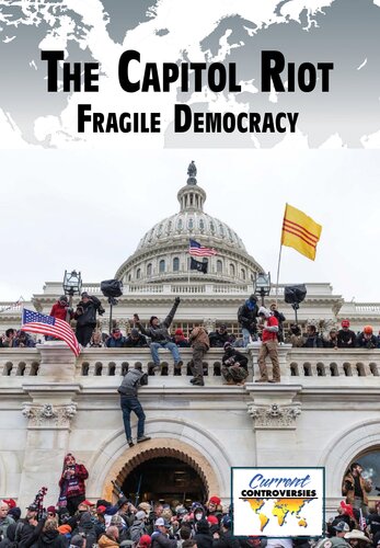 The Capitol Riot: Fragile Democracy (PDF/EPUB Version)