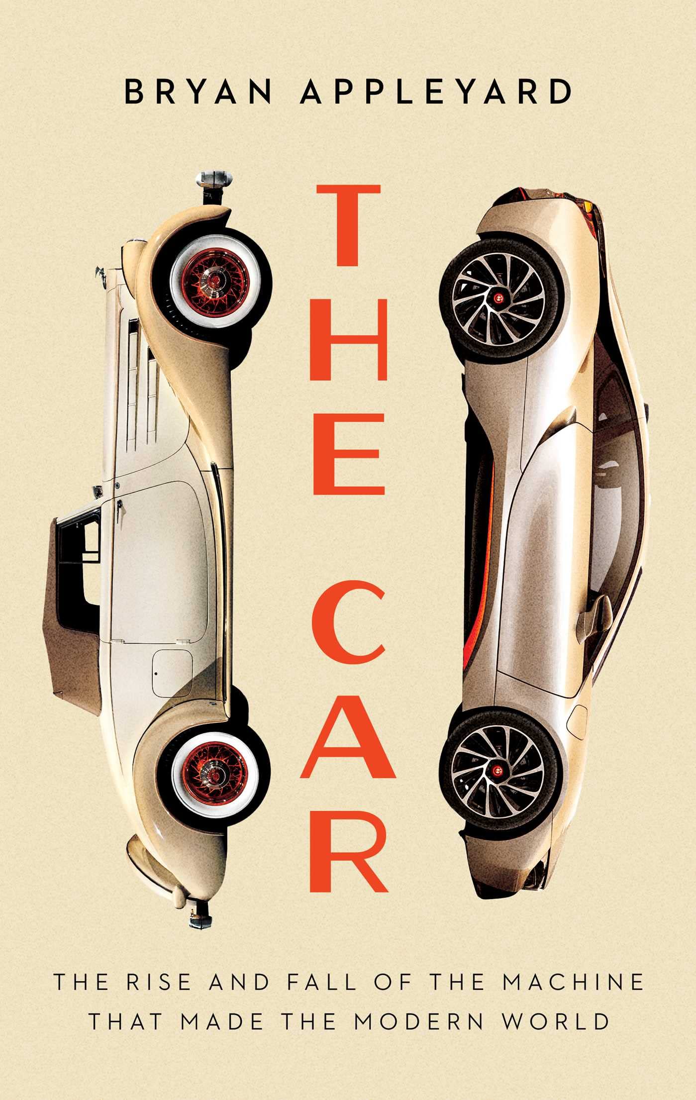 The Car: The Rise and Fall of the Machine that Made the Modern World (PDF/EPUB Version)