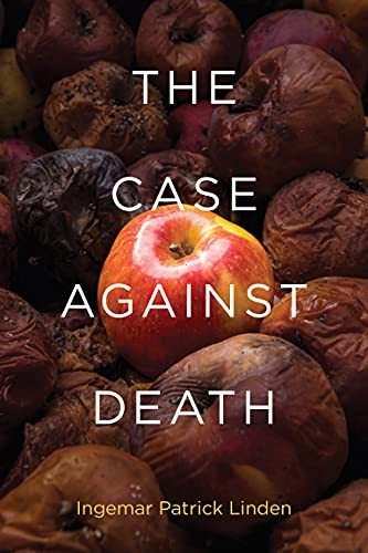 The Case against Death (PDF/EPUB Version)