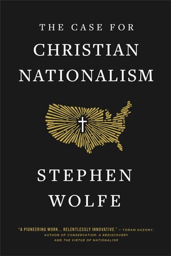 The Case for Christian Nationalism (PDF/EPUB Version)