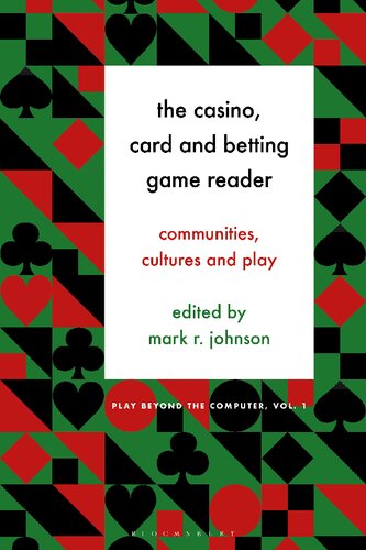 The Casino, Card and Betting Game Reader: Communities, Cultures and Play (PDF/EPUB Version)
