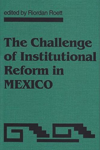The Challenge of Institutional Reform in Mexico (PDF/EPUB Version)