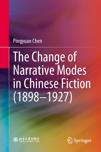The Change of Narrative Modes in Chinese Fiction (1898–1927) (PDF/EPUB Version)