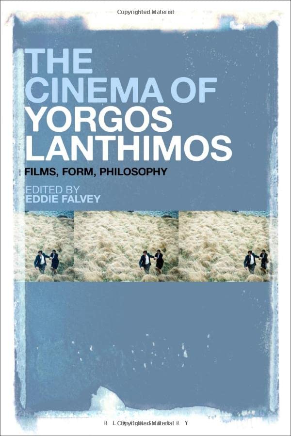 The Cinema of Yorgos Lanthimos: Films, Form, Philosophy (PDF/EPUB Version)