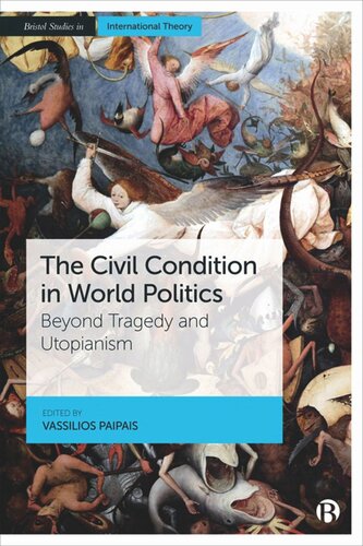 The Civil Condition in World Politics: Beyond Tragedy and Utopianism (PDF/EPUB Version)