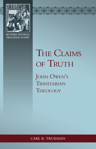 The Claims of Truth: John Owen's Trinitarian Theology (PDF/EPUB Version)