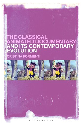 The Classical Animated Documentary and Its Contemporary Evolution (PDF/EPUB Version)