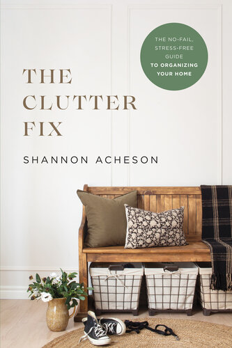 The Clutter Fix (PDF/EPUB Version)