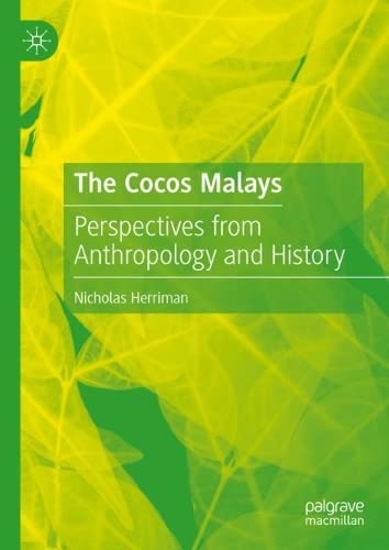 The Cocos Malays: Perspectives from Anthropology and History (PDF/EPUB Version)