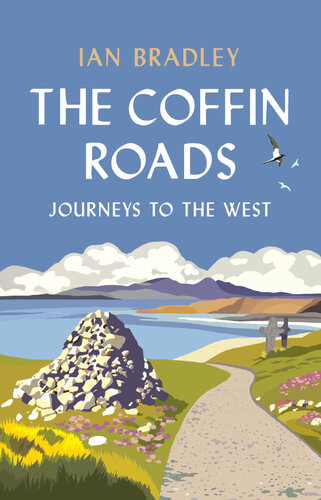 The Coffin Roads: Journeys to the West (PDF/EPUB Version)