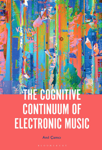 The Cognitive Continuum of Electronic Music (PDF/EPUB Version)