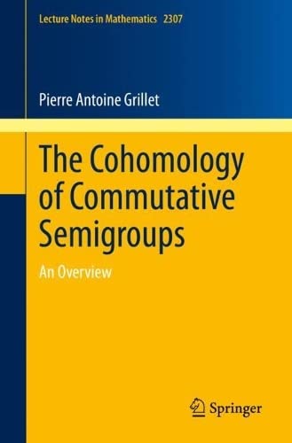 The Cohomology of Commutative Semigroups: An Overview (PDF/EPUB Version)