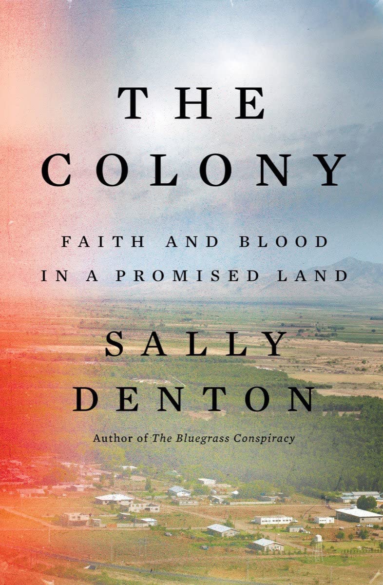 The Colony: Faith and Blood in a Promised Land (PDF/EPUB Version)