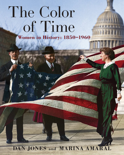The Color of Time: Women In History: 1850-1960 (PDF/EPUB Version)
