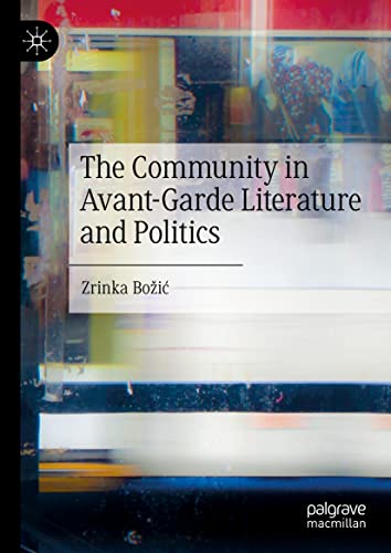 The Community in Avant-Garde Literature and Politics (PDF/EPUB Version)