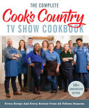 The Complete Cook’s Country TV Show Cookbook 15th Anniversary Edition Includes Season 15 Recipes: Every Recipe and Every Review from All Fifteen Seasons (PDF/EPUB Version)