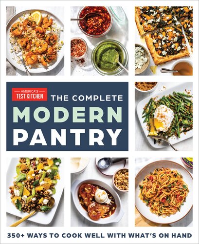 The Complete Modern Pantry: 350+ Ways to Cook Well with What's on Hand (PDF/EPUB Version)