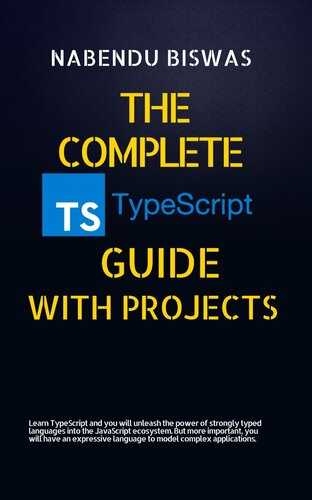 The Complete TypeScript Guide with Projects (PDF/EPUB Version)