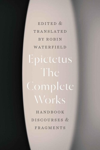 The Complete Works: Handbook, Discourses, and Fragments (PDF/EPUB Version)