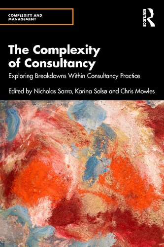 The Complexity of Consultancy: Exploring Breakdowns Within Consultancy Practice (PDF/EPUB Version)