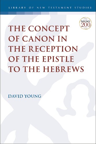 The Concept of Canon in the Reception of the Epistle to the Hebrews (PDF/EPUB Version)