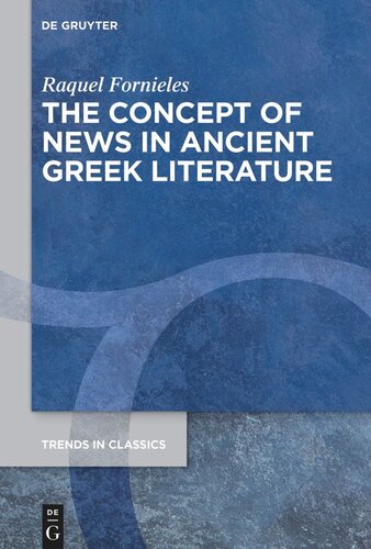 The Concept of News in Ancient Greek Literature (PDF/EPUB Version)