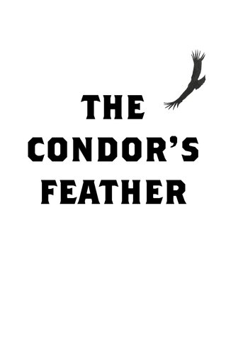 The Condor's Feather: Travelling Wild In South America (PDF/EPUB Version)
