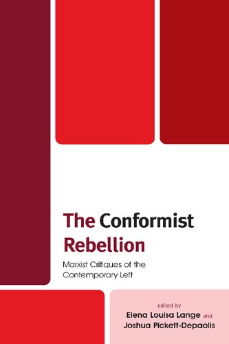 The Conformist Rebellion: Marxist Critiques of the Contemporary Left (PDF/EPUB Version)