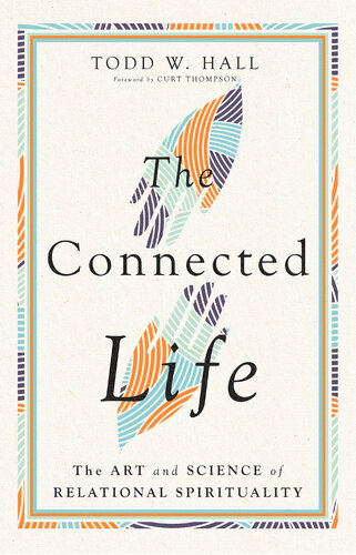 The Connected Life: The Art and Science of Relational Spirituality (PDF/EPUB Version)