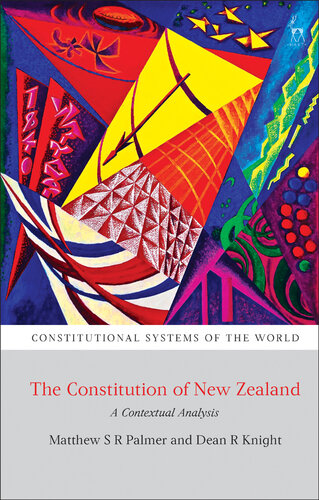The Constitution of New Zealand: A Contextual Analysis (Constitutional Systems of the World) (PDF/EPUB Version)