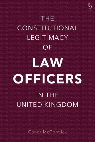 The Constitutional Legitimacy of Law Officers in the United Kingdom (PDF/EPUB Version)