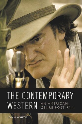 The Contemporary Western: An American Genre Post-9/11 (PDF/EPUB Version)