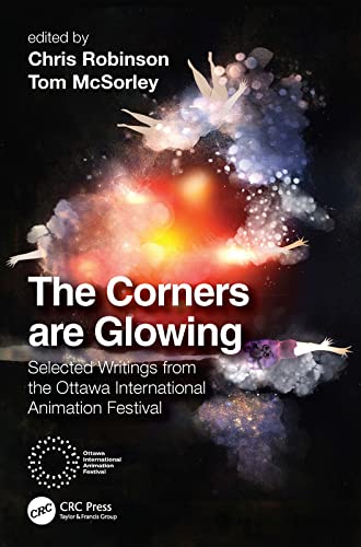 The Corners are Glowing: Selected Writings from the Ottawa International Animation Festival (PDF/EPUB Version)